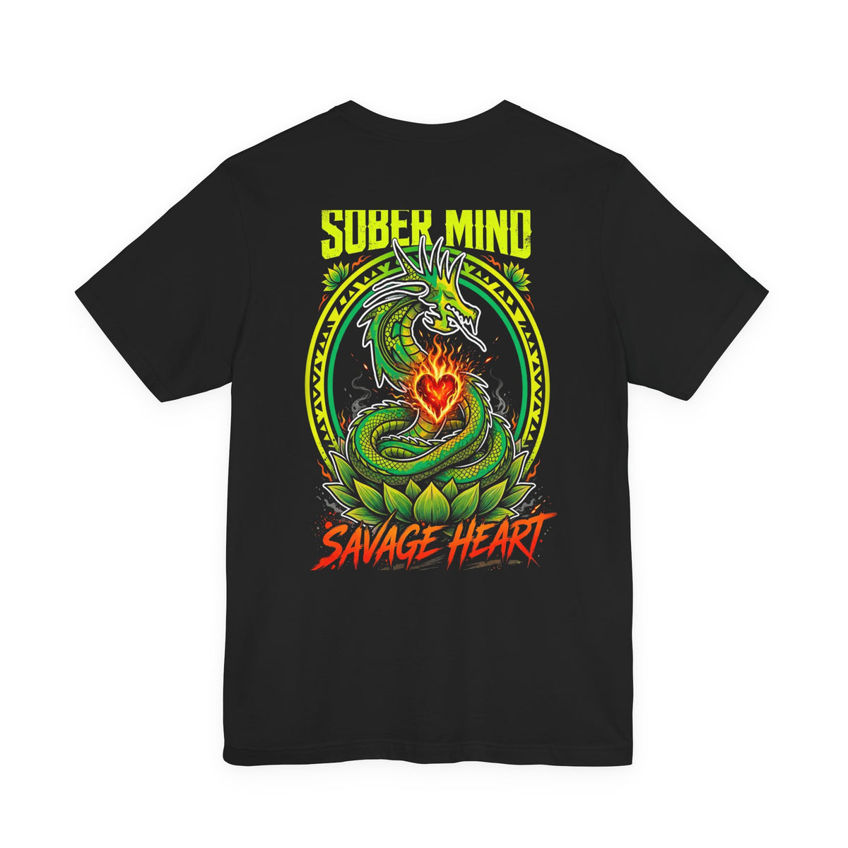 Sober Mind, Savage Heart Tee - Back Edition