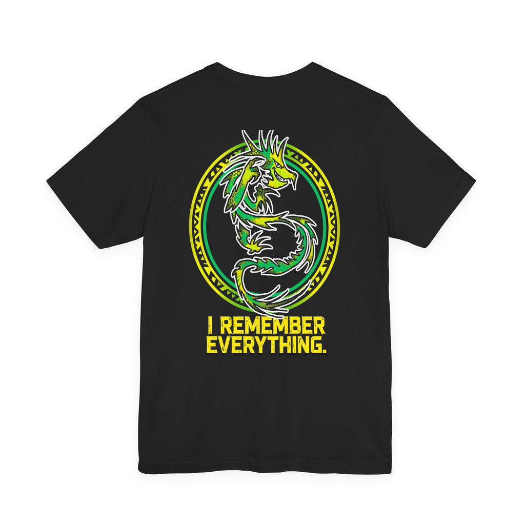 I Remember Everything Tee - Back Edition