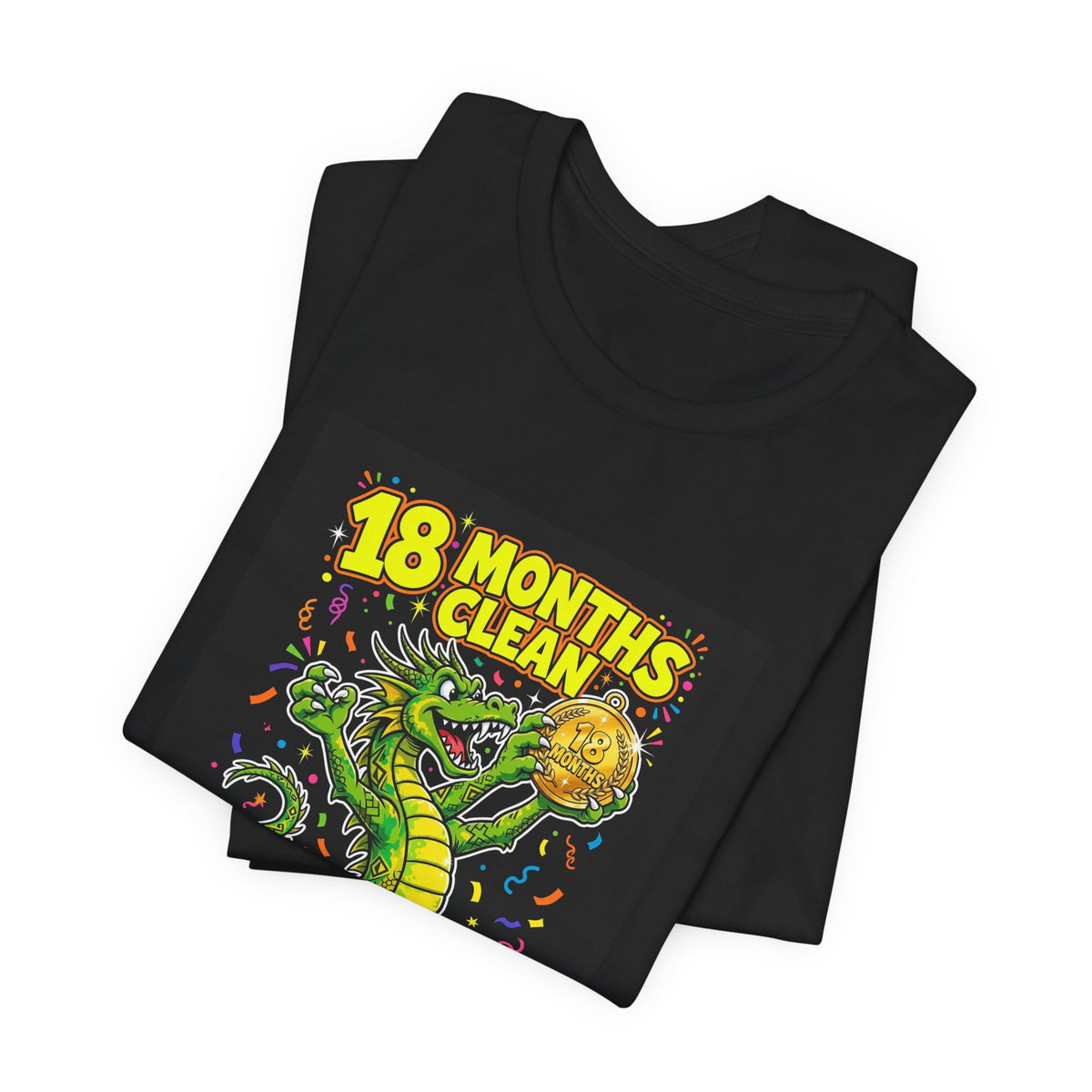 18 Months Clean. Still Breathing Fire. — Dragon Tee