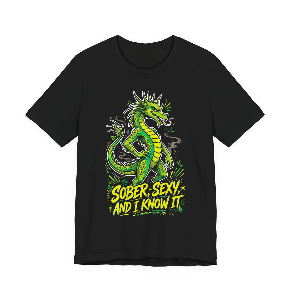 Sober, Sexy, And I Know It Tee