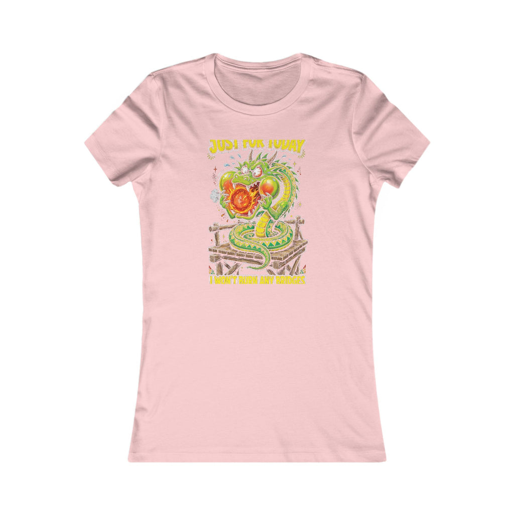 Just for Today, I Won't Burn Any Bridges — Dragon Tee - Women's Pink