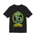 I Remember Everything Tee